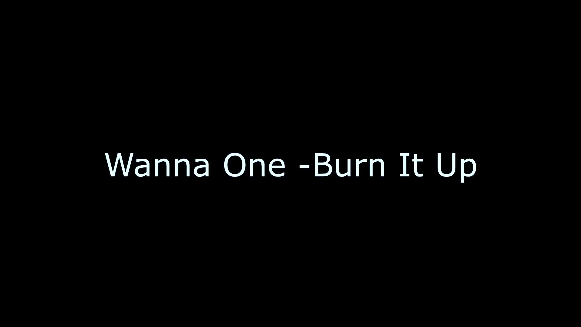 Wanna One (워너원) 활활 (Burn It Up) WAVEYA