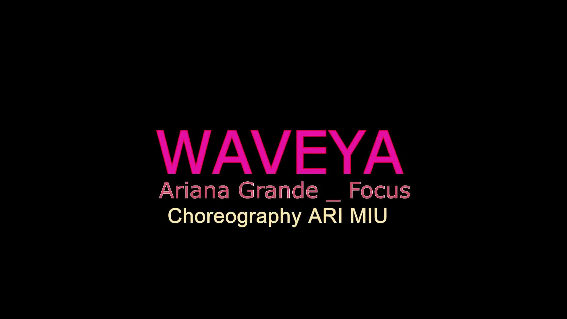 Ariana Grande_ Focus _Waveya Choreography