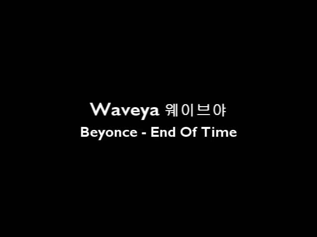 Beyonce 비욘세- End of time cover dance Waveya korea dance group ★