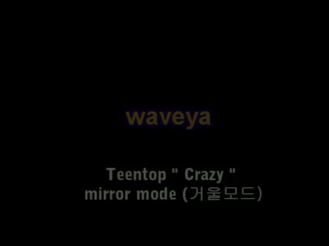 틴탑 Teen Top- crazy(mirror mode) dance cover -Waveya Ari MiU 아리미유